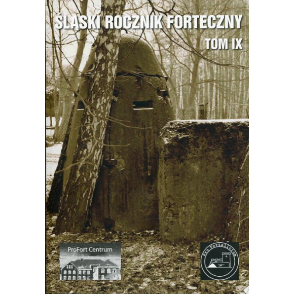 Śląski Rocznik Forteczny Tom IX