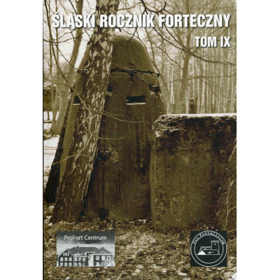 Śląski Rocznik Forteczny Tom IX