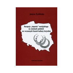 Recepcja importu nordyjskiego na ziemiach polskich we wczesnych fazach kultury łużyckiej