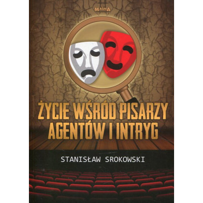 Życie wśród pisarzy, agentów i intryg