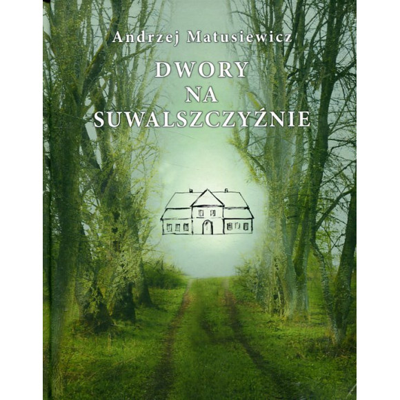 Dwory na Suwalszczyźnie