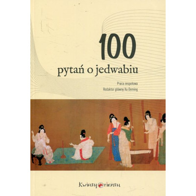 100 pytań o jedwabiu
