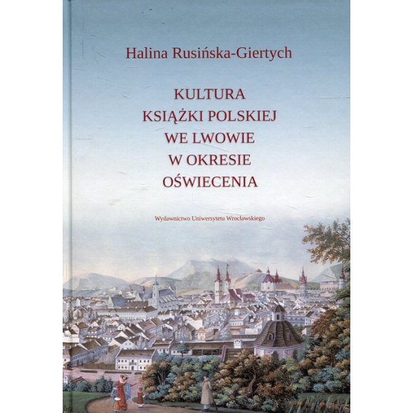 Kultura książki polskiej we Lwowie w okresie oświecenia