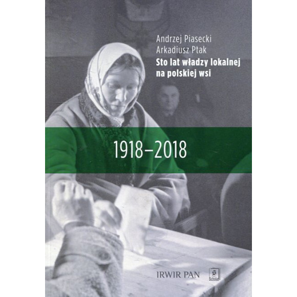 Sto lat władzy lokalnej na polskiej wsi 1918–2018