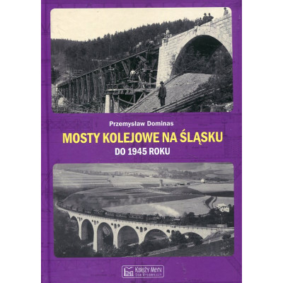 Mosty kolejowe na Śląsku do 1945 roku
