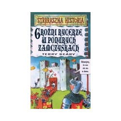 Groźni rycerze w ponurych zamczyskach
