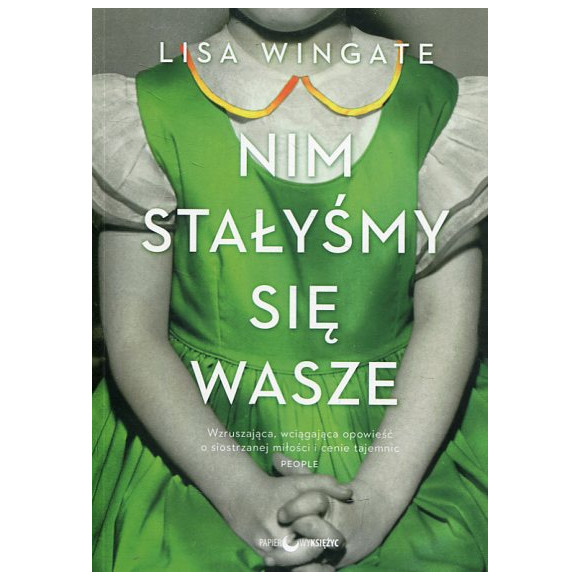Nim stałyśmy się wasze