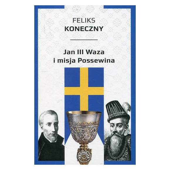 Jan III Waza i misja Possewina