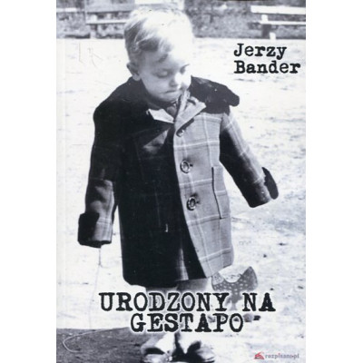 Urodzony na Gestapo