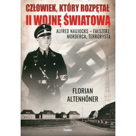 Człowiek, który rozpętał II wojnę światową
