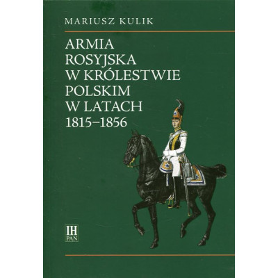 Armia rosyjska w Królestwie Polskim w latach 1815-1856