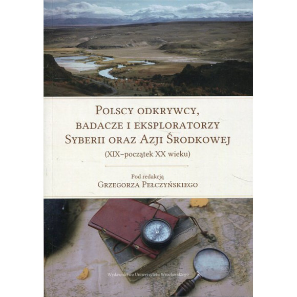 Polscy odkrywcy, badacze i eksploratorzy Syberii oraz Azji Środkowej