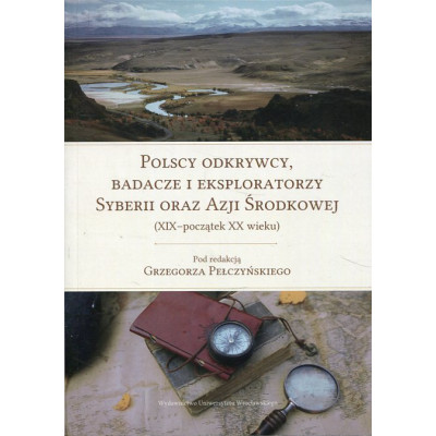 Polscy odkrywcy, badacze i eksploratorzy Syberii oraz Azji Środkowej