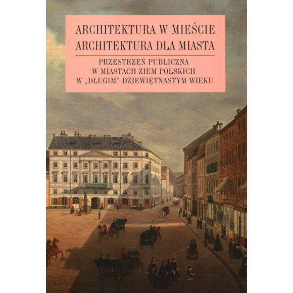 Architektura w mieście Architektura dla miasta