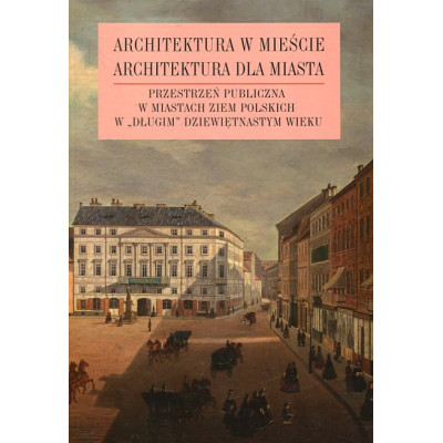 Architektura w mieście Architektura dla miasta