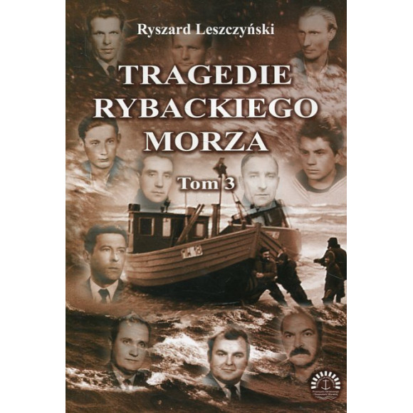 Tragedie Rybackiego Morza Tom III