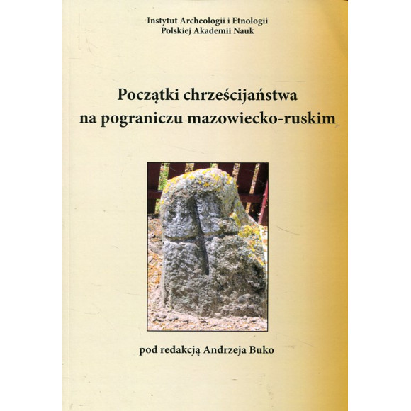 Początki chrześcijaństwa na pograniczu mazowiecko-ruskim
