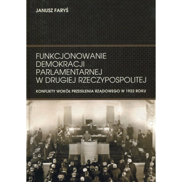 Funkcjonowanie demokracji parlamentarnej w Drugiej Rzeczypospolitej