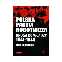 Polska Partia Robotnicza. Droga do władzy 1941-1944