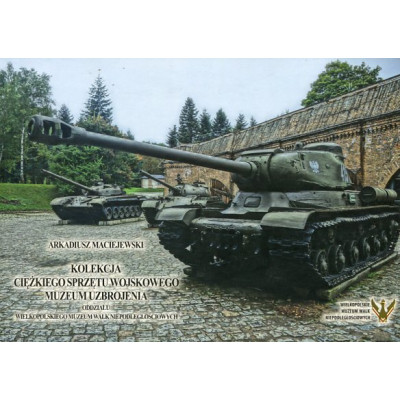 Kolekcja ciężkiego sprzętu wojskowego Muzeum Uzbrojenia