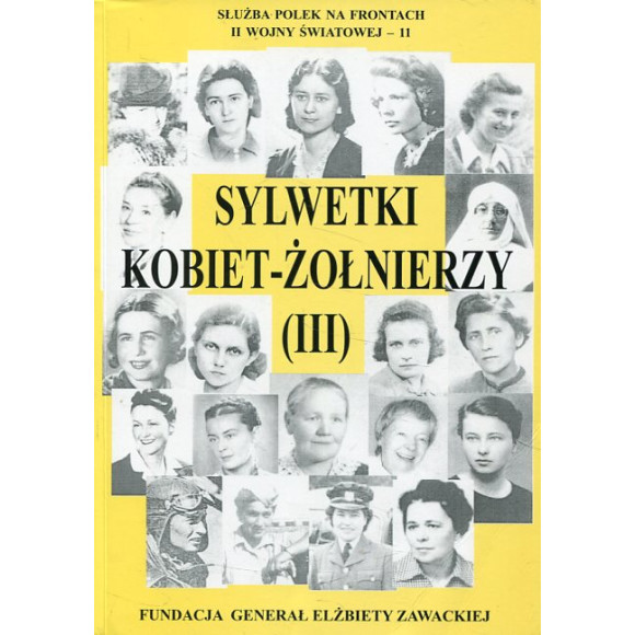 Sylwetki kobiet-żołnierzy (III)