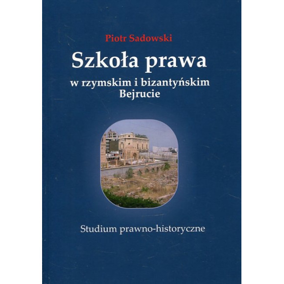 Szkoła prawa w rzymskim i bizantyńskim Bejrucie