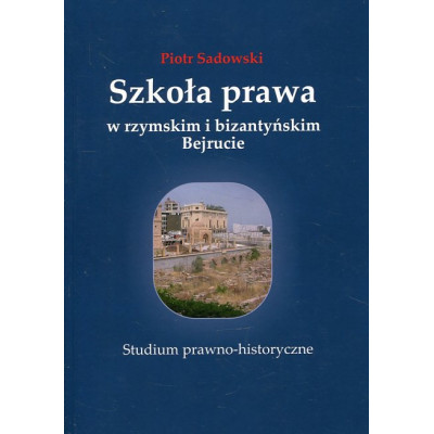 Szkoła prawa w rzymskim i bizantyńskim Bejrucie