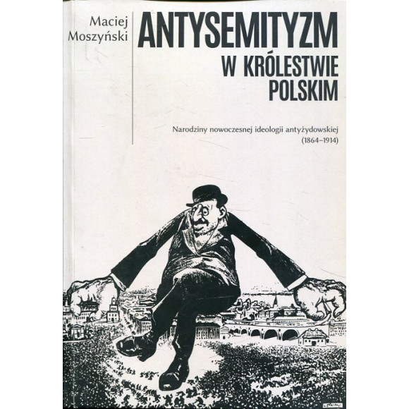 Antysemityzm w Królestwie Polskim.