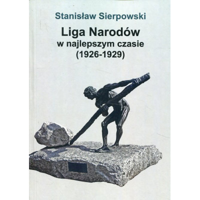 Liga Narodów w najlepszym czasie (1926-1929)