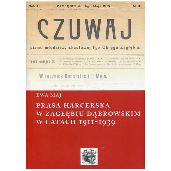 Prasa harcerska w Zagłębiu Dąbrowskim w latach 1911-1939