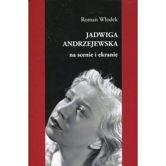Jadwiga Andrzejewska na scenie i ekranie