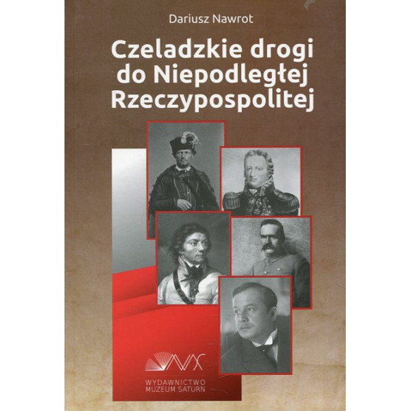 Czeladzkie drogi do Niepodległej Rzeczypospolitej