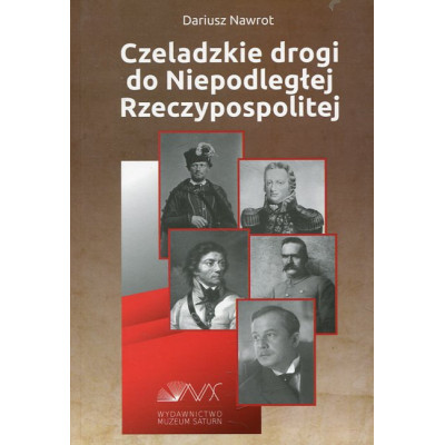 Czeladzkie drogi do Niepodległej Rzeczypospolitej