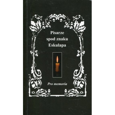 Pisarze spod znaku Eskulapa