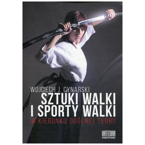 Sztuki walki i sporty walki W kierunku ogólnej teorii