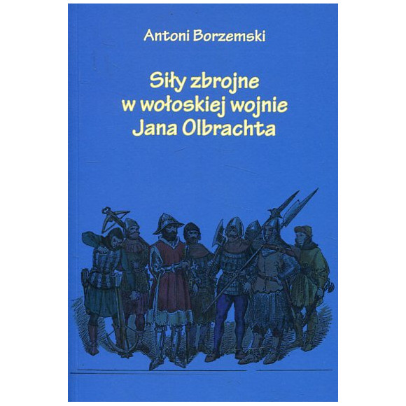 Siły zbrojne w wołoskiej wojnie Jana Olbrachta