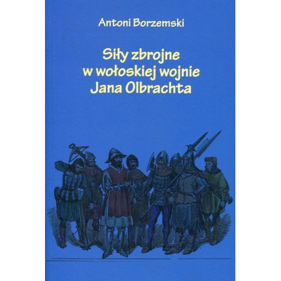 Siły zbrojne w wołoskiej wojnie Jana Olbrachta