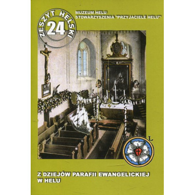 Z dziejów parafii ewangelickiej w Helu