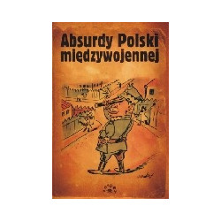 Absurdy Polski międzywojennej