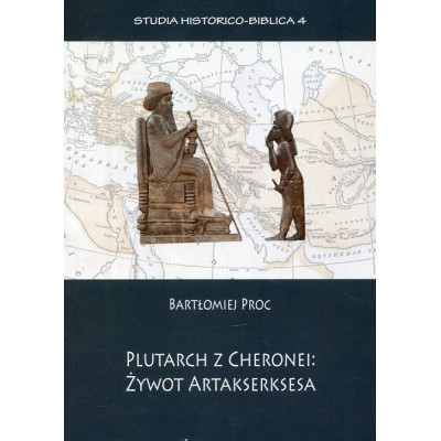 Plutarch z Cheronei: Żywot Artakserksesa