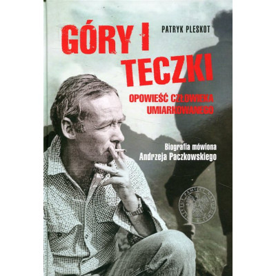 Góry i teczki: opowieść człowieka umiarkowanego.