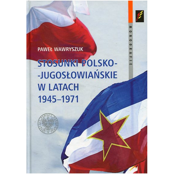 Stosunki polsko-jugosłowiańskie w latach 1945-1971