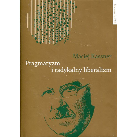 Pragmatyzm i radykalny liberalizm
