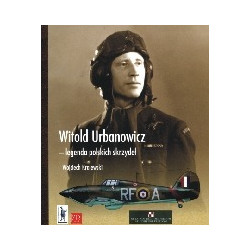 Witold Urbanowicz - legenda polskich skrzydeł