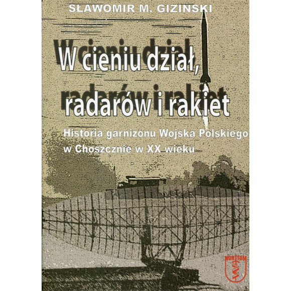 W cieniu dział, radarów i rakiet