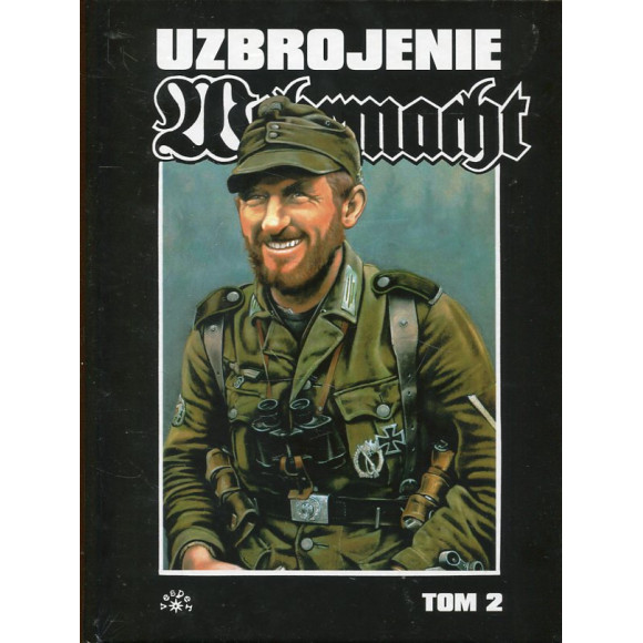 Wehrmacht. Uzbrojenie. Tom 2
