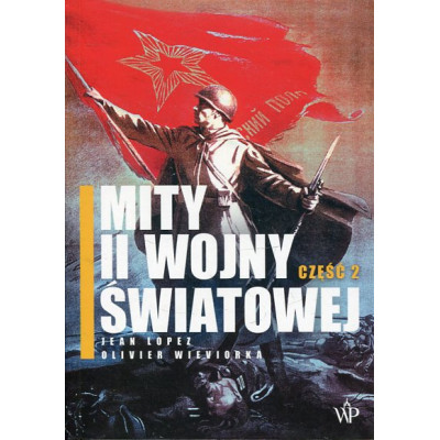 Mity II wojny światowej część 2
