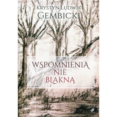 Wspomnienia nie blakną