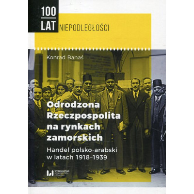 Odrodzona Rzeczpospolita na rynkach zamorskich
