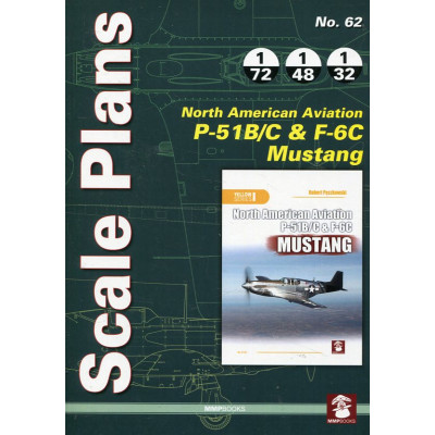 Scale Plans No.62 North Americaan Aviation P-51B/C & F-6C Mustang